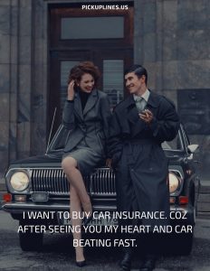 car insurance pick up lines