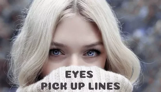 eyes pick up lines