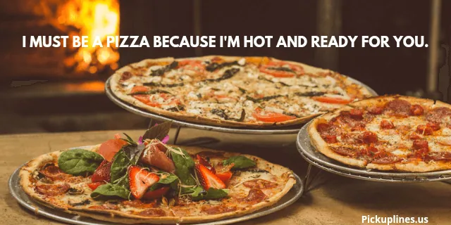 pizza pick up lines 